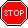 stop!